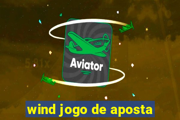 wind jogo de aposta